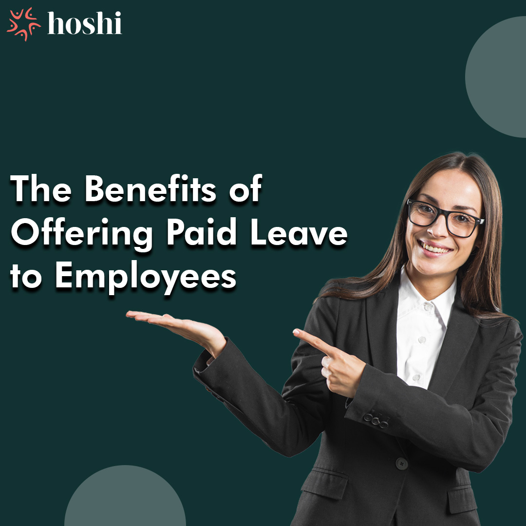 The Benefits of Offering Paid Leave to Employees