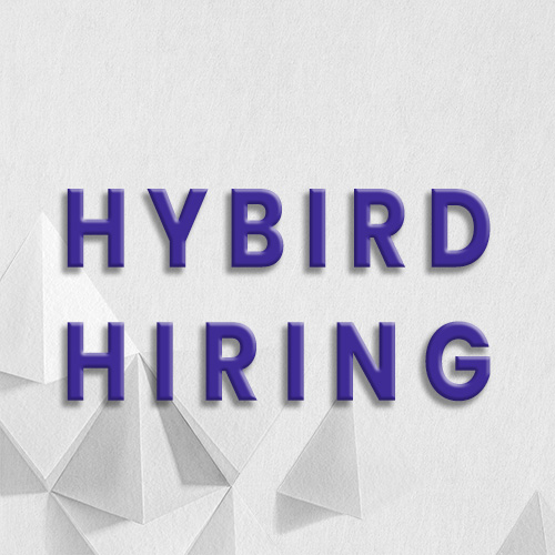 Revolutionary Recruitment also known as Hybrid Hiring